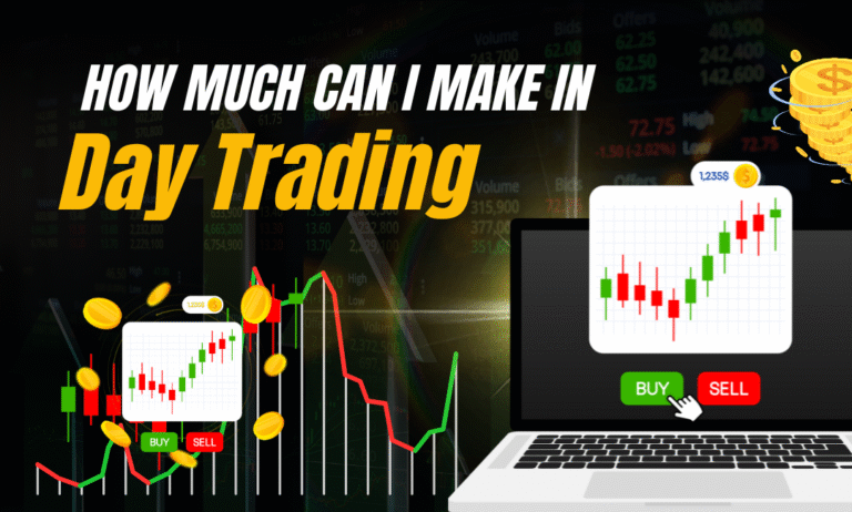 How Much Can I Make in Day Trading